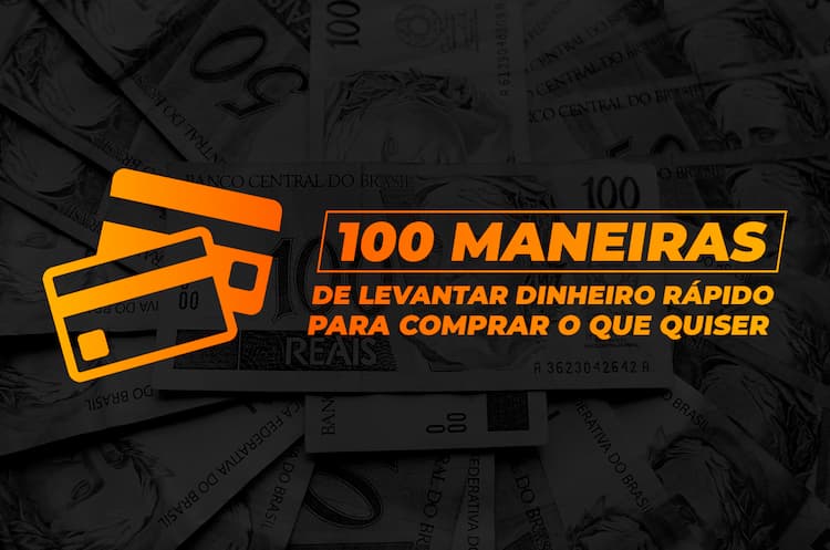Quase 100 maneiras de levantar dinheiro rápido  | Sócio