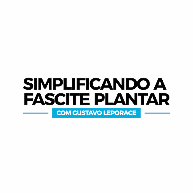 Simplificando a Fascite Plantar: Eficiência definitiva no tratamento