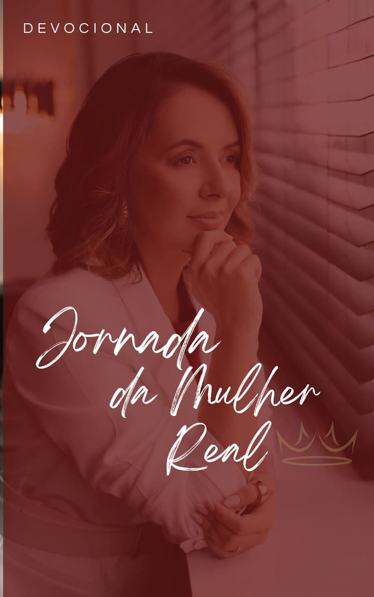 Jornada da Mulher Real - Devocional